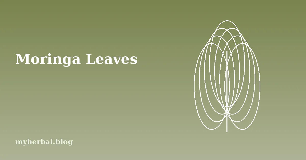 Moringa Leaves: Nutrition, Benefits and Cautions
